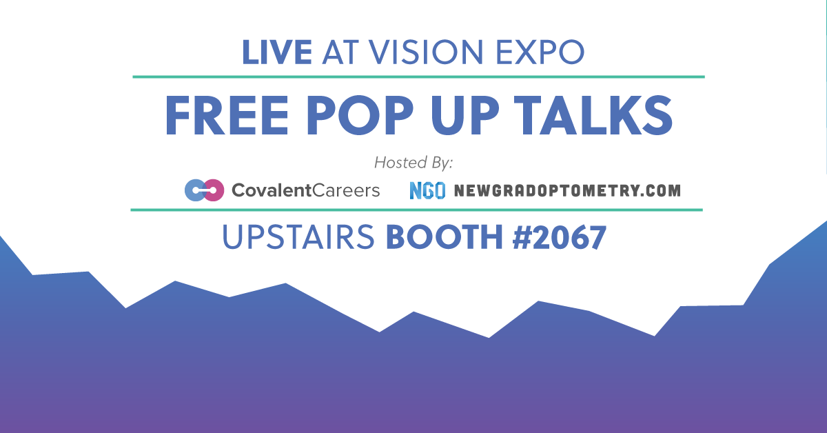 Vision Expo East 2017 Pop Up Talks by NewGradOptometry & CovalentCareers