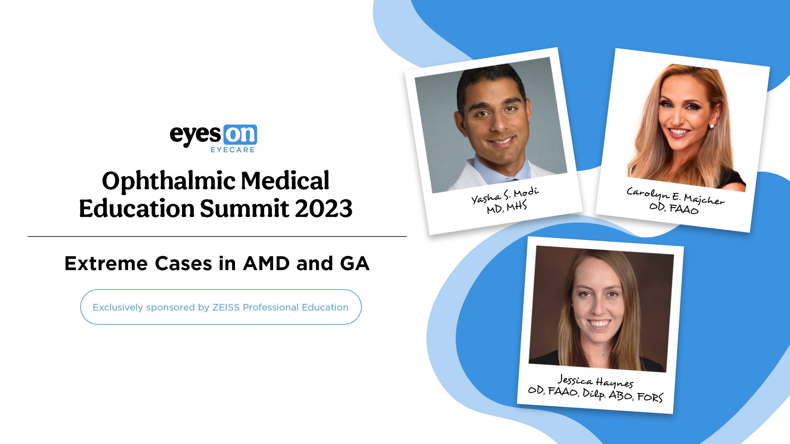 Ophthalmic Medical Education Summit 2023: Extreme Cases in AMD/GA