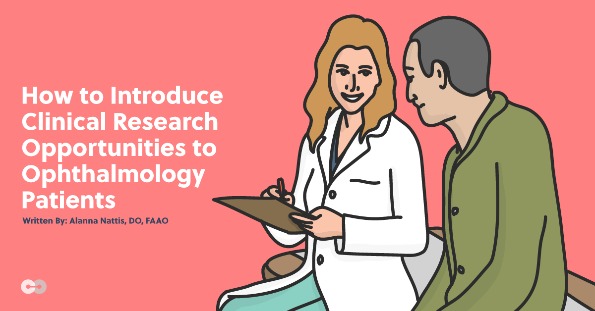 How to Introduce Clinical Research to Ophthalmology Patients