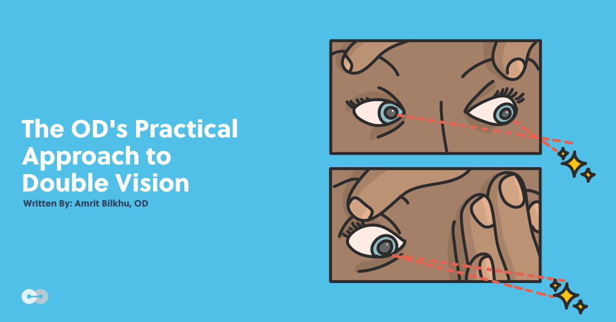 The OD's Practical Approach to Double Vision