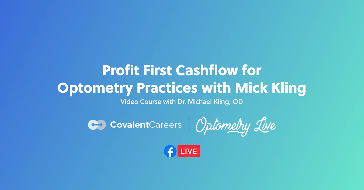 Profit First Cashflow for Optometry Practices with Mick Kling