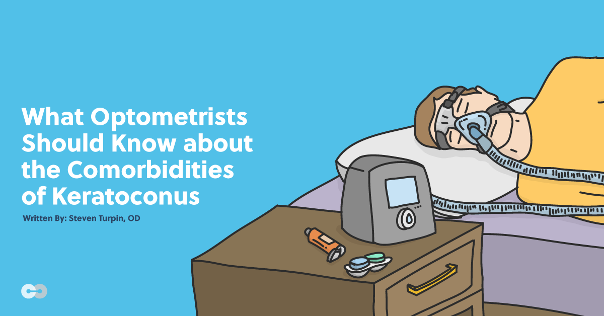 What Optometrists Should Know about the Comorbidities of Keratoconus