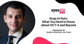 Soup to Nuts: What You Need to Know about OCT-A and Beyond