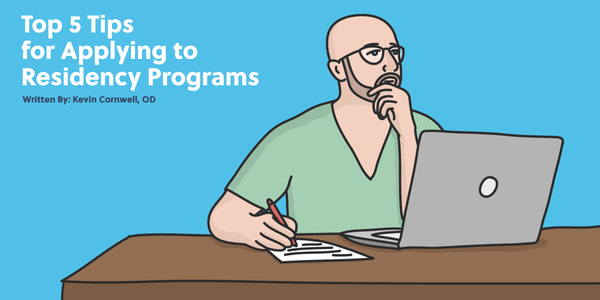 Top 5 Tips for Applying to Residency Programs