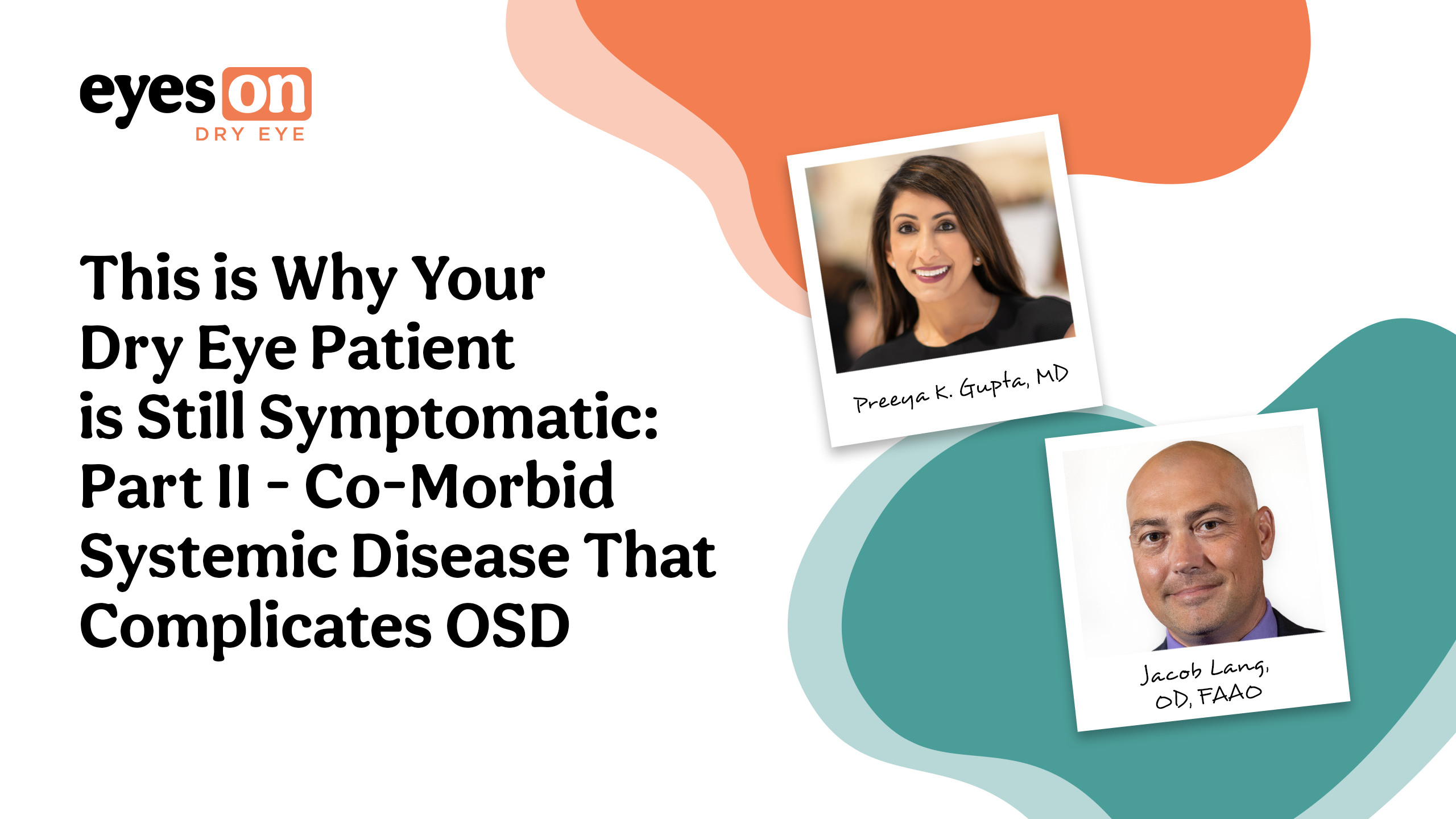 Co-Morbid Systemic Disease That Complicates OSD 