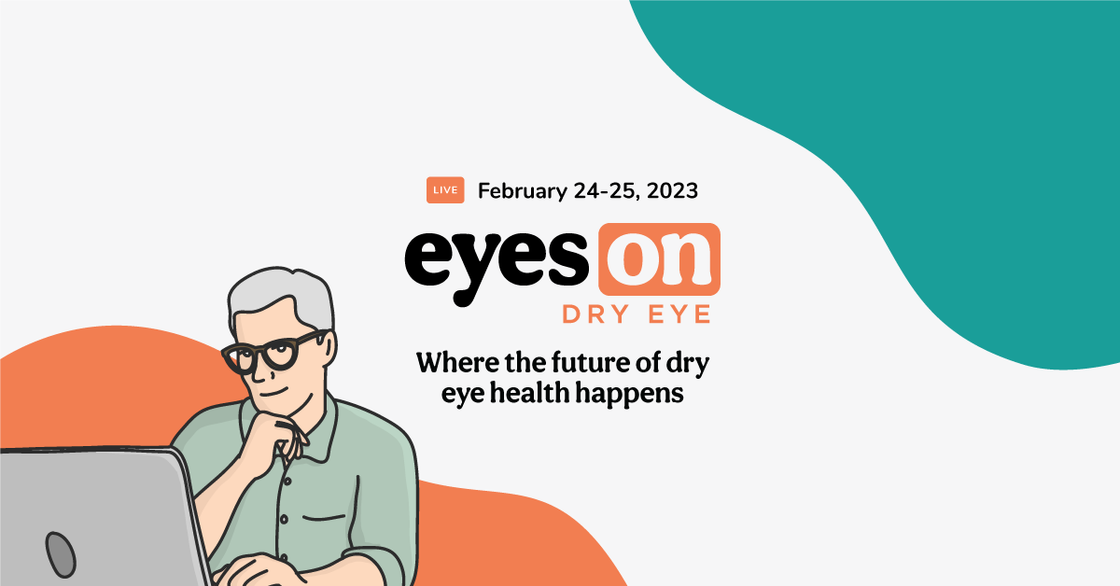 Registration is now open for Eyes On Dry Eye!