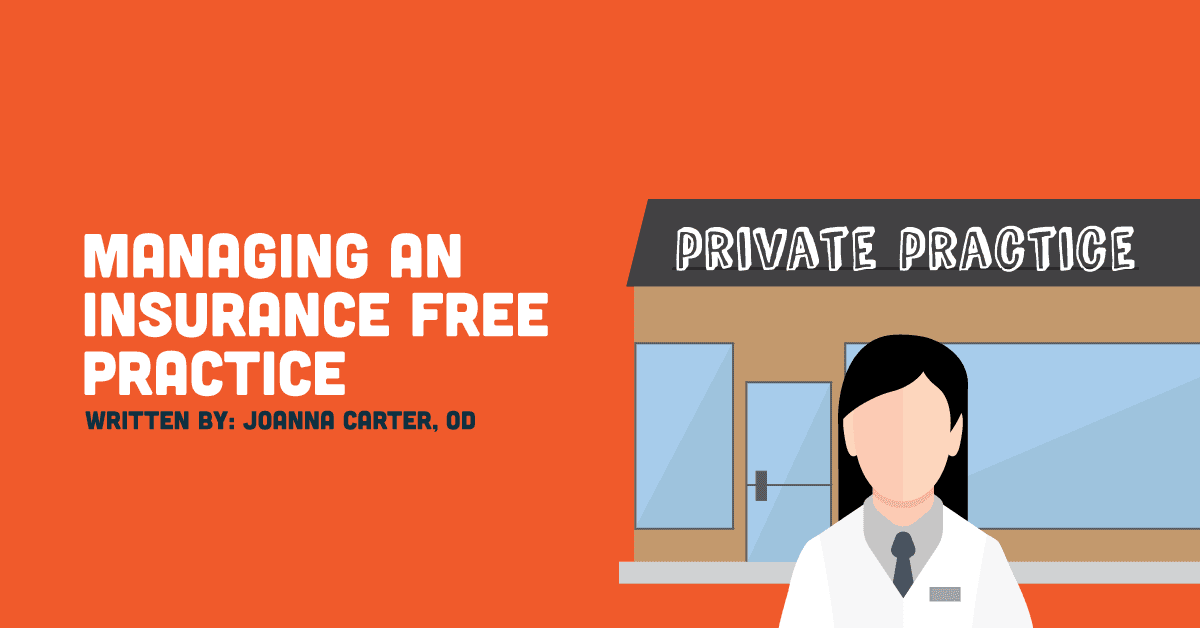 Managing an Insurance-Free Optometry Practice