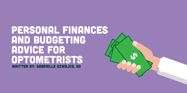 Personal Finances and Budgeting Advice for Optometrists