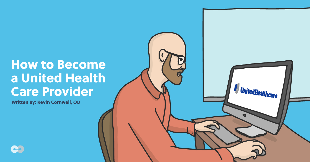 How to Become a United Health Care Provider