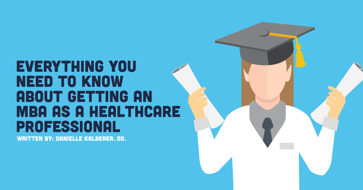 Everything You Need to Know About Getting an MBA as a Healthcare Professional