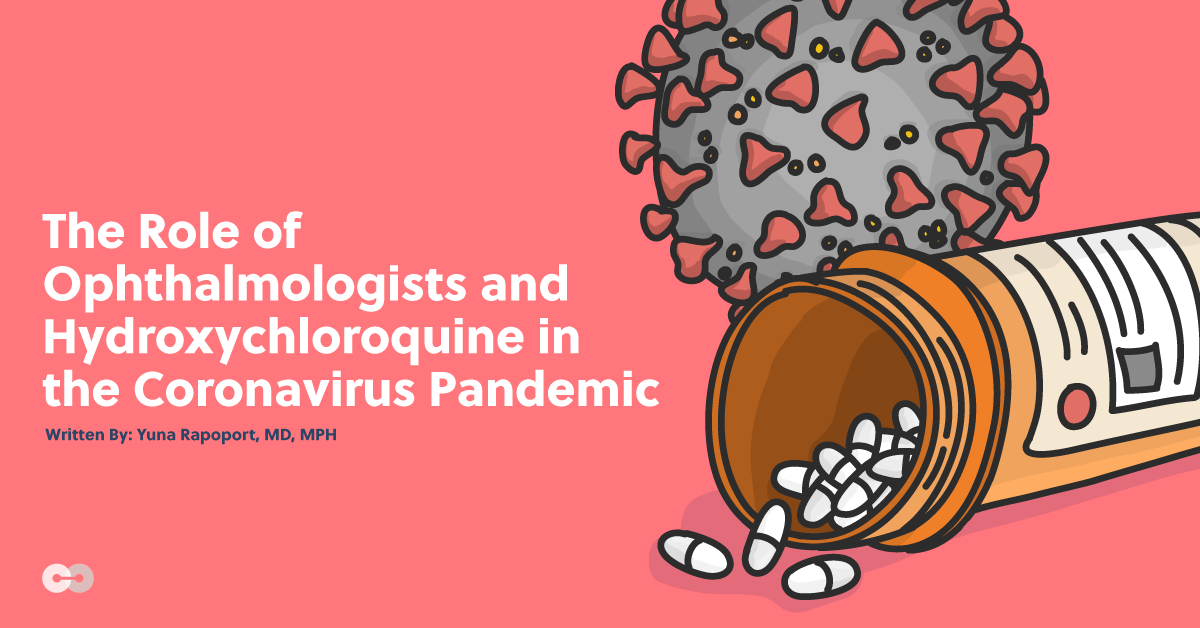 The Role of Ophthalmologists and Plaquenil (Hydroxychloroquine) in the Coronavirus Pandemic