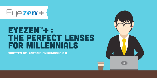 Eyezen+ The Perfect Lenses for Millennials